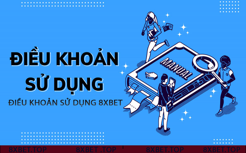 Điều khoản sử dụng 8xbet