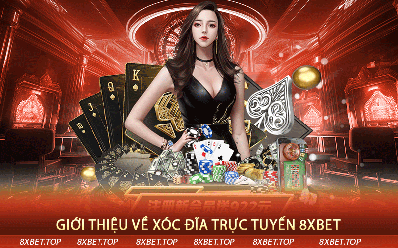 Giới thiệu về xóc đĩa trực tuyến 8xbet