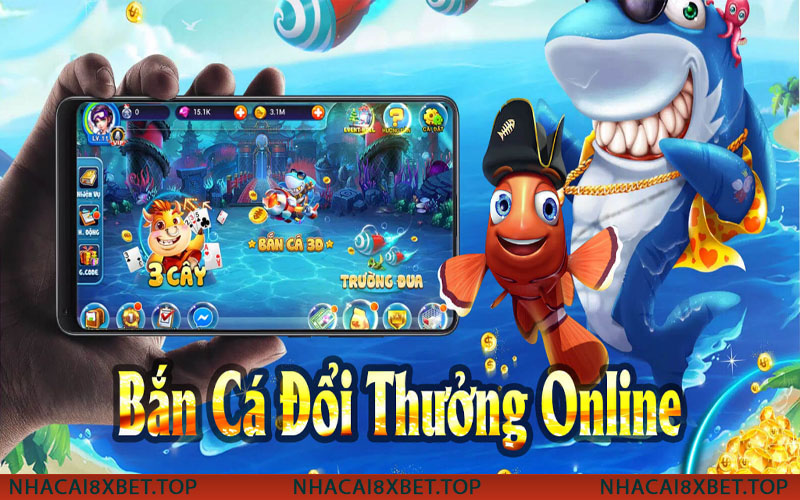 Bắn cá đổi thưởng 8xbet - Nơi Quy Tụ Game Bắn Cá Uy Tín